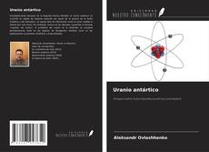 Couverture de Uranio antártico