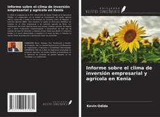 Couverture de Informe sobre el clima de inversión empresarial y agrícola en Kenia