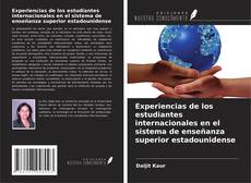 Couverture de Experiencias de los estudiantes internacionales en el sistema de enseñanza superior estadounidense