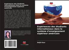 Capa do livro de Expériences des étudiants internationaux dans le système d'enseignement supérieur américain 