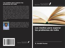 Couverture de Los medios para superar los problemas de India