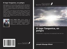 Couverture de El lago Tanganica, en peligro