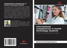 Informational competencies in health technology students的封面