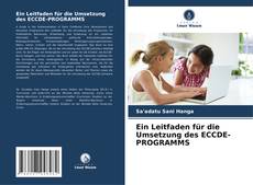 Buchcover von Ein Leitfaden für die Umsetzung des ECCDE-PROGRAMMS