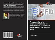 Buchcover von Progettazione e implementazione di applicazioni innovative basate sulla tecnologia RFID