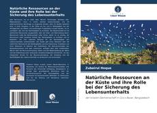 Buchcover von Natürliche Ressourcen an der Küste und ihre Rolle bei der Sicherung des Lebensunterhalts