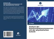 Buchcover von Analyse der Kommunikationsressourcen mit der physikalischen Schicht