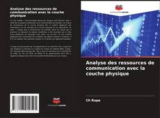 Buchcover von Analyse des ressources de communication avec la couche physique