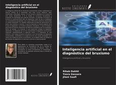 Couverture de Inteligencia artificial en el diagnóstico del bruxismo