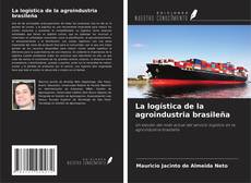 Couverture de La logística de la agroindustria brasileña