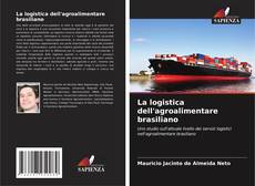 La logistica dell'agroalimentare brasiliano kitap kapağı