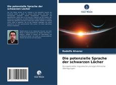 Buchcover von Die potenzielle Sprache der schwarzen Löcher