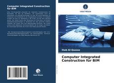 Buchcover von Computer Integrated Construction für BIM