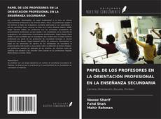 Couverture de PAPEL DE LOS PROFESORES EN LA ORIENTACIÓN PROFESIONAL EN LA ENSEÑANZA SECUNDARIA