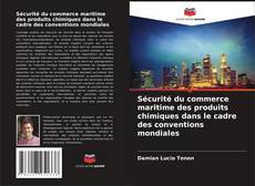 Buchcover von Sécurité du commerce maritime des produits chimiques dans le cadre des conventions mondiales