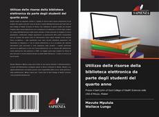 Buchcover von Utilizzo delle risorse della biblioteca elettronica da parte degli studenti del quarto anno