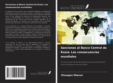 Couverture de Sanciones al Banco Central de Rusia: Las consecuencias mundiales