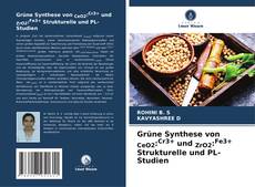 Buchcover von Grüne Synthese von CeO2:Cr3+ und ZrO2:Fe3+ Strukturelle und PL-Studien