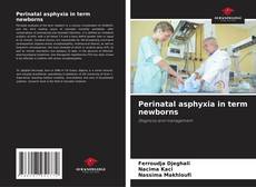 Couverture de Perinatal asphyxia in term newborns