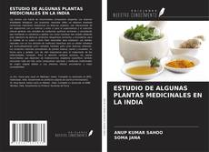 Couverture de ESTUDIO DE ALGUNAS PLANTAS MEDICINALES EN LA INDIA