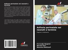 Buchcover von Asfissia perinatale nei neonati a termine