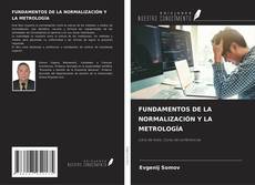 Couverture de FUNDAMENTOS DE LA NORMALIZACIÓN Y LA METROLOGÍA