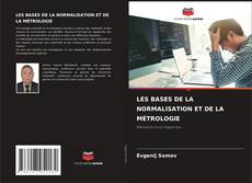 Buchcover von LES BASES DE LA NORMALISATION ET DE LA MÉTROLOGIE