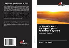 La filosofia dello sviluppo di Julius Kambarage Nyerere kitap kapağı