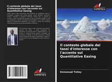 Il contesto globale dei tassi d'interesse con l'accento sul Quantitative Easing kitap kapağı