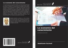 Couverture de La economía del conocimiento