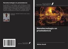 Couverture de Nanotecnología en prostodoncia