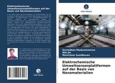 Buchcover von Elektrochemische Umweltsensorplattformen auf der Basis von Nanomaterialien