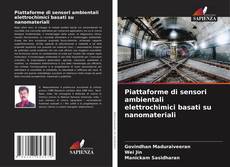 Buchcover von Piattaforme di sensori ambientali elettrochimici basati su nanomateriali