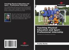 Copertina di Teaching Physical Education and Sport - Professional Internship