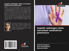 Buchcover von Aspetti radiologici della sarcoidosi medisatino-polmonare