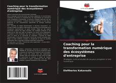 Buchcover von Coaching pour la transformation numérique des écosystèmes d'entreprise