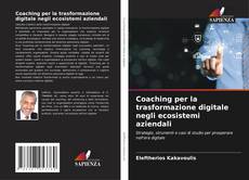 Coaching per la trasformazione digitale negli ecosistemi aziendali kitap kapağı