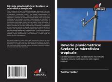 Buchcover von Reverie pluviometrica: Svelare la microfisica tropicale