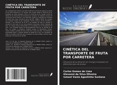 Couverture de CINÉTICA DEL TRANSPORTE DE FRUTA POR CARRETERA