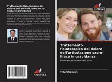 Buchcover von Trattamento fisioterapico del dolore dell'articolazione sacro-iliaca in gravidanza