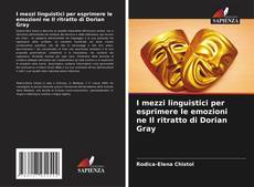 Buchcover von I mezzi linguistici per esprimere le emozioni ne Il ritratto di Dorian Gray