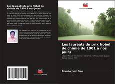 Borítókép a  Les lauréats du prix Nobel de chimie de 1901 à nos jours - hoz