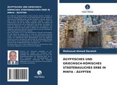 Buchcover von ÄGYPTISCHES UND GRIECHISCH-RÖMISCHES STÄDTEBAULICHES ERBE IN MINYA - ÄGYPTEN