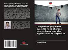 Buchcover von Composites polymères avec des nano-charges inorganiques pour des applications de dispositifs