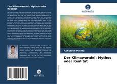 Buchcover von Der Klimawandel: Mythos oder Realität