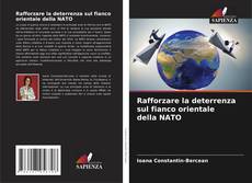 Capa do livro de Rafforzare la deterrenza sul fianco orientale della NATO 