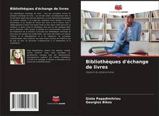 Capa do livro de Bibliothèques d'échange de livres 