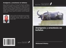 Couverture de Analgesia y anestesia en búfalos