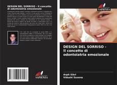 DESIGN DEL SORRISO - Il concetto di odontoiatria emozionale kitap kapağı