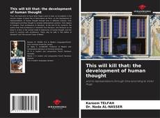 Capa do livro de This will kill that: the development of human thought 